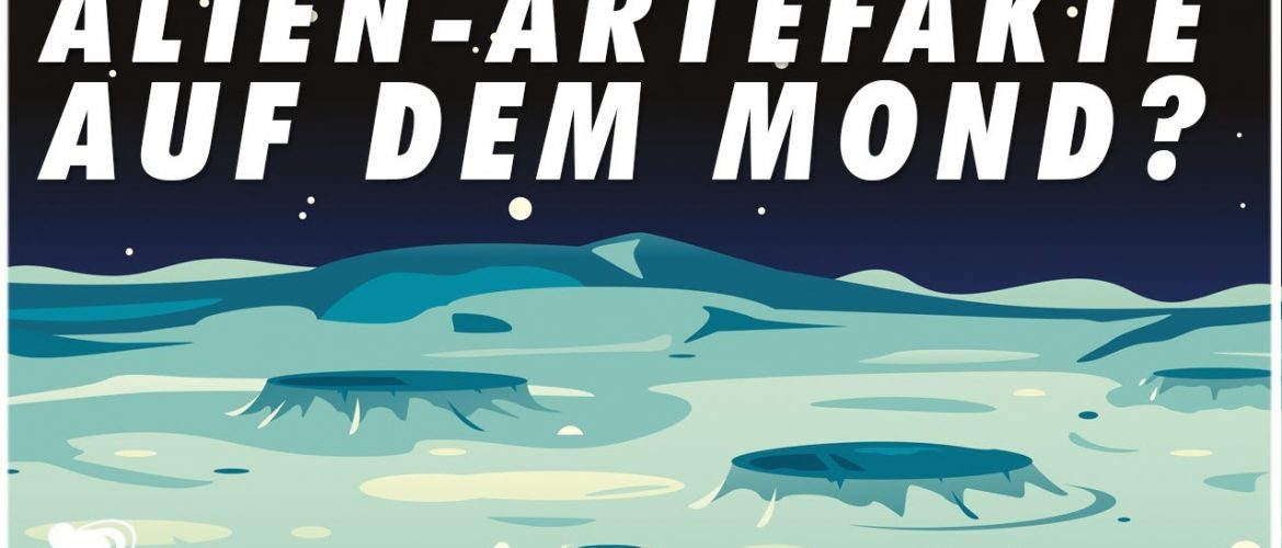 Außerirdische Artefakte auf dem Mond? Das Fermi-Paradoxon (2021)