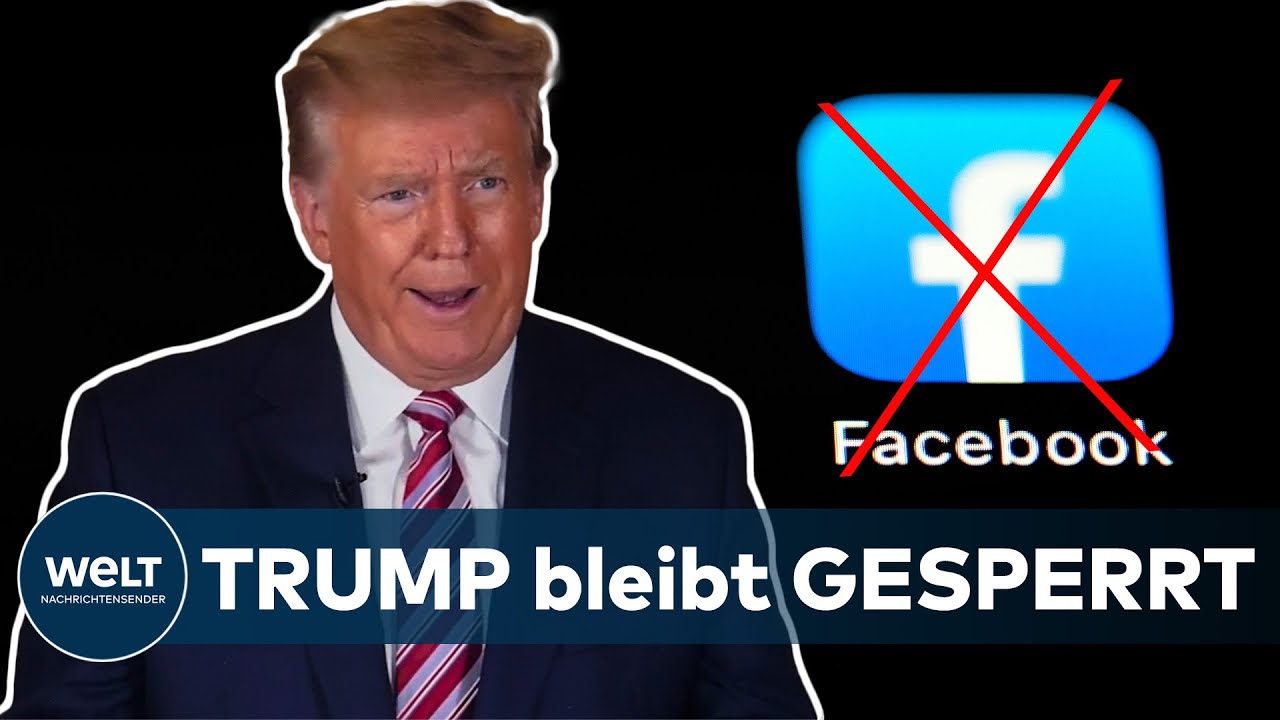 DONALD TRUMP bleibt bei FACEBOOK vorerst verbannt – aber Sperre wird geprüft