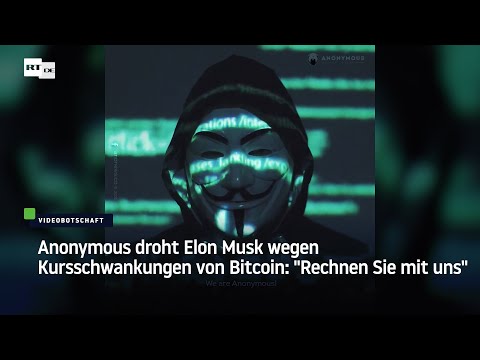 Anonymous droht Elon Musk: „Ihre Krypto-Spiele haben Leben zerstört“