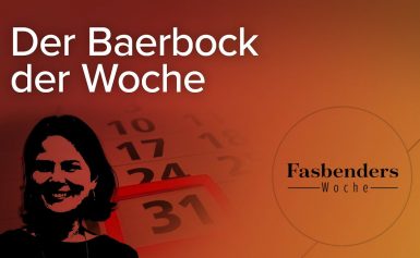 Fasbenders Woche: Der Baerbock der Woche