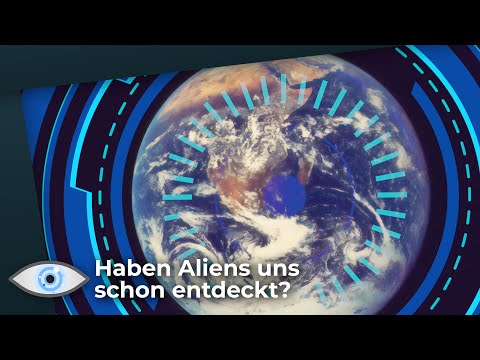 Haben Außerirdische uns bereits entdeckt?