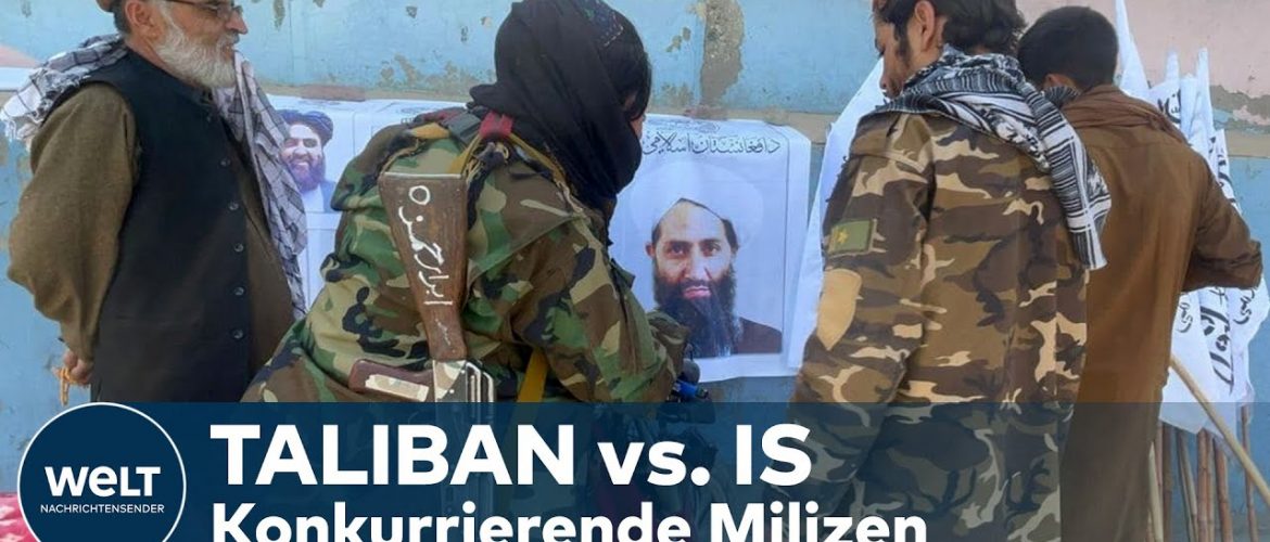 AFGHANISTAN: TALIBAN vs. ISLAMISCHER STAAT – So unterscheiden sich die Gruppierungen | HINTERGRUND