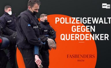 Fasbenders Woche: Polizeigewalt gegen Querdenker