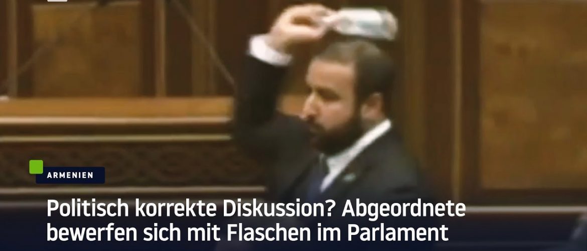 Politisch korrekte Diskussion? Abgeordnete bewerfen sich mit Flaschen im Parlament