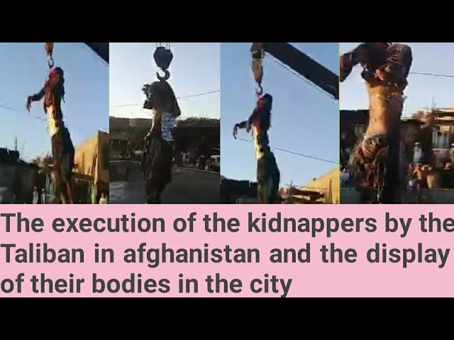Execution of kidnappers by the Taliban in herat afghanistan