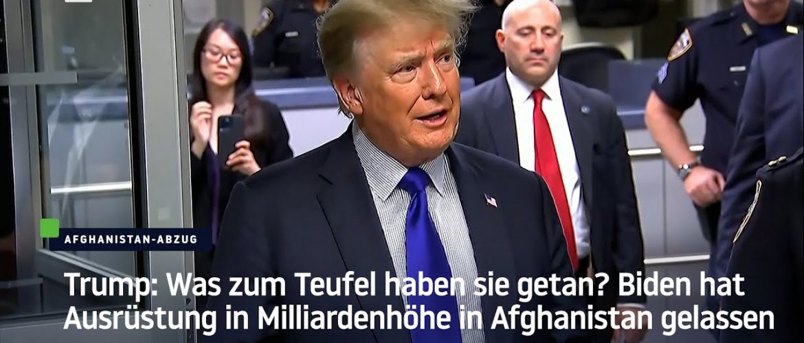 Trump: Was zum Teufel haben sie getan? Biden hat US-Militär in Milliardenhöhe zurückgelassen