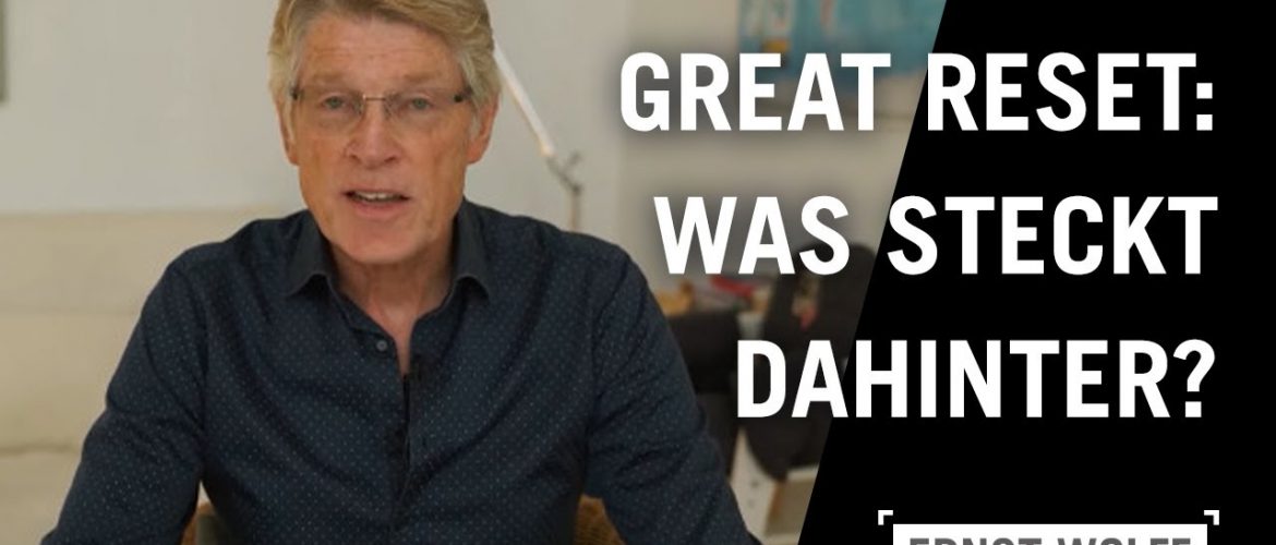 Great Reset – Was steckt dahinter? | Vortrag von Ernst Wolff