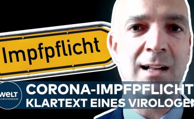 CORONA: Covid19! „Impfpflicht gibt es in keinem anderen Land Europas!“ – Klartext vom Virologen