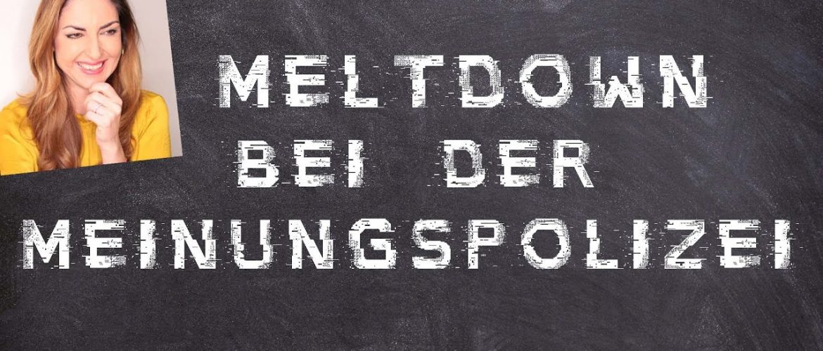 Meltdown bei der Meinungspolizei